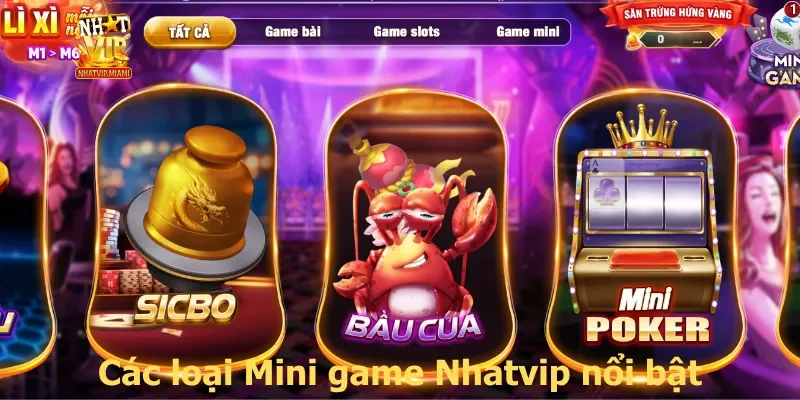 Các loại Mini game Nhatvip nổi bật