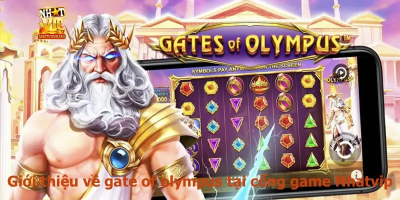 Giới thiệu về gate of olympus tại cổng game Nhatvip