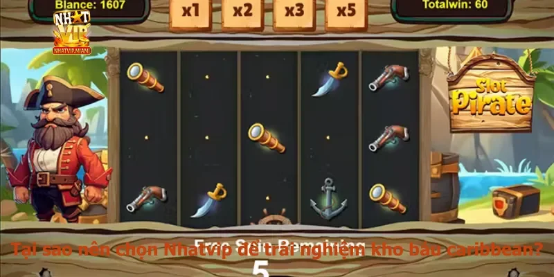 Tại sao nên chọn Nhatvip để trải nghiệm kho báu caribbean?